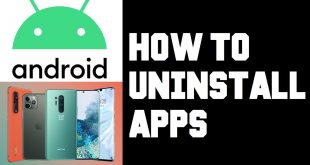 How to Uninstall an App on Android Phone